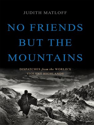 No Friends but the Mountains - ebook